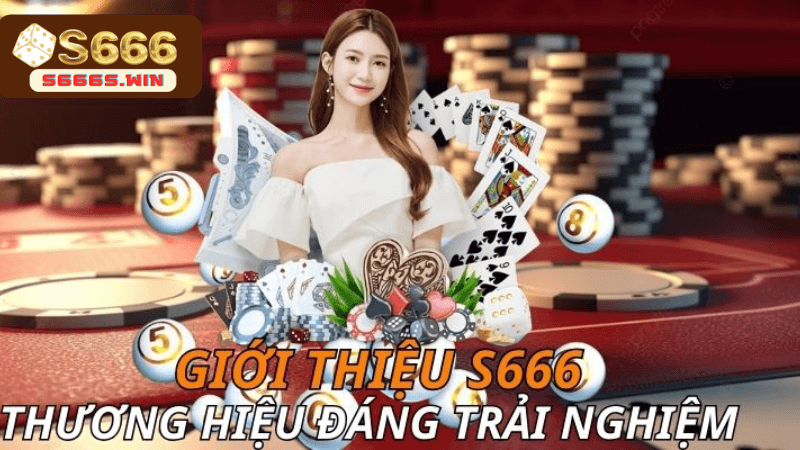 Giới thiệu nhà cái s666