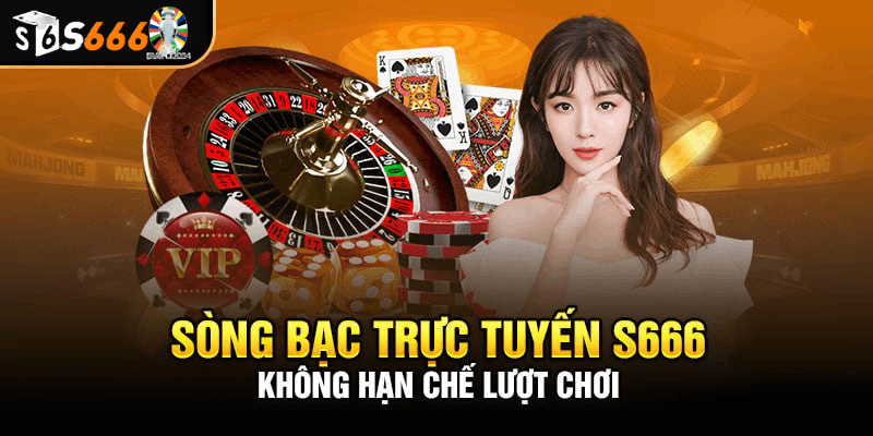 Tổng quan về sòng bạc trực tuyến S666